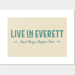 1. Live in Everett Wordmark Posters and Art